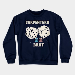 Dice Carpentern Brut Crewneck Sweatshirt